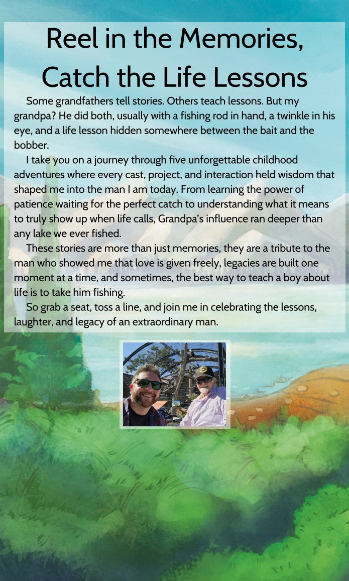 Fishing With Grandpa: Stories And Lessons From My Hero